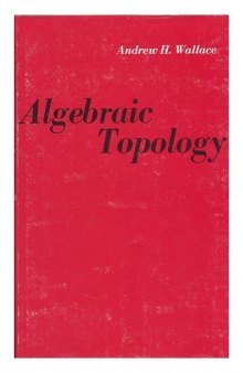 Algebraic topology: homology and cohomology