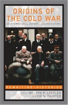 The Origins of the Cold War: An International History (Rewriting Histories)