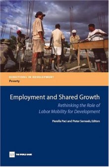 Employment and Shared Growth : Rethinking the Role of Labor Mobility for Development (Directions in Development)