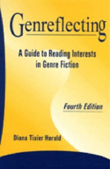 Genreflecting: A Guide to Reading Interests in Genre Fiction (Genreflecting Advisory Series) 4ed