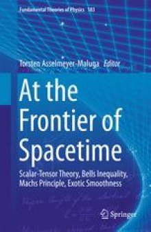 At the Frontier of Spacetime: Scalar-Tensor Theory, Bells Inequality, Machs Principle, Exotic Smoothness