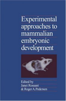 Experimental Approaches to Mammalian Embryonic Development