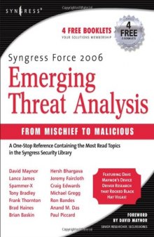 Syngress Force 2006 Emerging Threat Analysis: From Mischief to Malicious