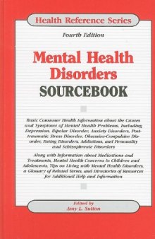 Mental Health Disorders Sourcebook (Health Reference Series)
