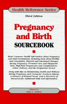 Pregnancy and Birth Sourcebook (Health Reference Series)
