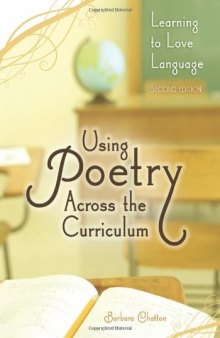 Using Poetry Across the Curriculum: Learning to Love Language