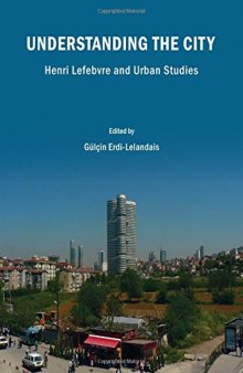 Understanding the City: Henri Lefebvre and Urban Studies