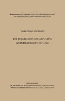 Die staatliche Sozialpolitik im Ruhrbergbau 1871–1914