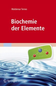 Biochemie der Elemente - Anorganische Chemie biologischer Prozesse