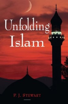 Unfolding Islam