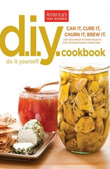 The America's Test Kitchen DIY Cookbook