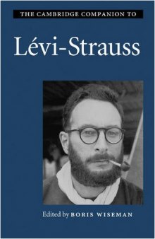 The Cambridge Companion to Lévi-Strauss (Cambridge Companion To...)