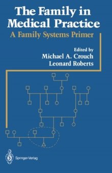 The Family in Medical Practice: A Family Systems Primer