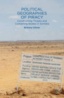 Political Geographies of Piracy: Constructing Threats and Containing Bodies in Somalia