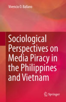 Sociological Perspectives on Media Piracy in the Philippines and Vietnam