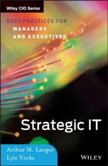 Strategic IT : best practices for managers and executives