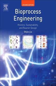 Bioprocess Engineering. Kinetics, Sustainability, and Reactor Design
