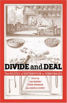 Divide and Deal: The Politics of Distribution in Democracies