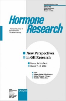 New Perspectives in GH Research: Davos, March 2002 (Hormone Research)