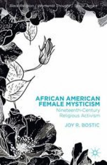 African American Female Mysticism: Nineteenth-Century Religious Activism