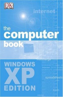 The Computer Book - Windows XP Edition