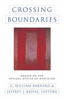 Crossing Boundaries: Essays on the Ethical Status of Mysticism