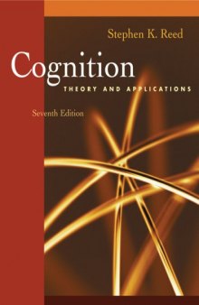 Cognition: Theory and Applications, Seventh Edition 