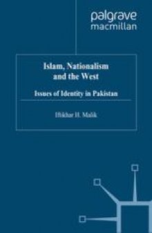 Islam, Nationalism and the West: Issues of Identity in Pakistan