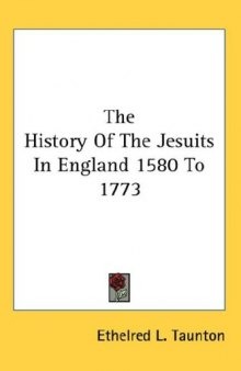 The History of the Jesuits in England, 1580 to 1773