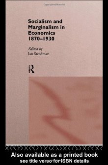Socialism and Marginalism in Economics 1870-1930 (Routledge Studies in the History of Economics)