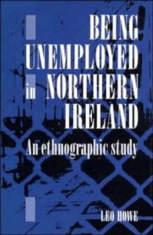 Being Unemployed in Northern Ireland: An Ethnographic Study
