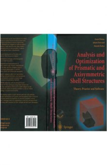 Analysis and Optimization of Prismatic and Axisymmetric Shell Structs.