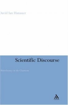 Scientific Discourse: Multiliteracy in the Classroom (Continuum Discourse)