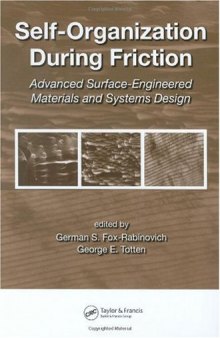 Self-Organization During Friction: Advanced Surface-Engineered Materials and Systems Design (Materials Engineering)