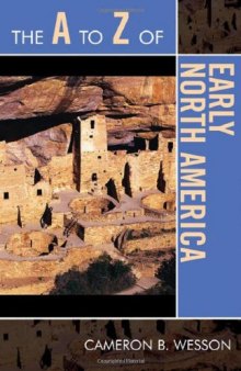 The A to Z of Early North America (The A to Z Guide Series)