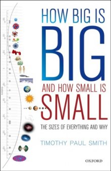 How Big is Big and How Small is Small  The Sizes of Everything and Why