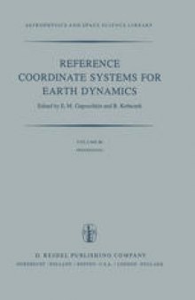 Reference Coordinate Systems for Earth Dynamics: Proceedings of the 56th Colloquium of the International Astronomical Union Held in Warsaw, Poland, September 8–12, 1980