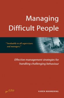Managing Difficult People: Effective Management Strategies for Handling Challenging Behaviour
