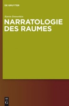 Narratologie des Raumes (Narratologia  Contributions to Narrative Theory)