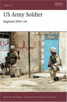 US Army Soldier - Baghdad 2003-04
