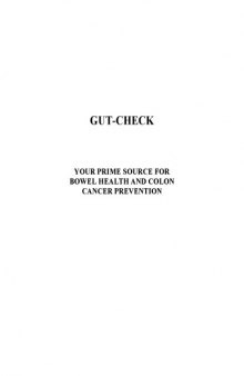Gut- Check: Your Prime Source for Bowel Health and Colon Cancer Prevention