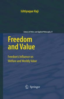 Freedom and Value: Freedom’s Influence on Welfare and Worldly Value