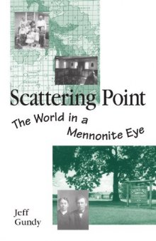 Scattering Point: The World in a Mennonite Eye