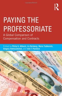 Paying the Professoriate: A Global Comparison of Compensation and Contracts