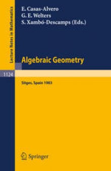 
Algebraic Geometry Sitges (Barcelona) 1983: Proceedings of a Conference held in Sitges (Barcelona), Spain October 5–12, 1983