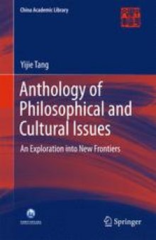 Anthology of Philosophical and Cultural Issues: An exploration into new frontiers