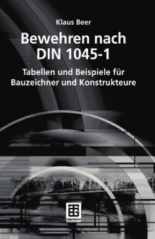 Bewehren nach DIN 1045-1 fur Bauzeichner und Konstrukteure: Tabellen und Beispiele  GERMAN