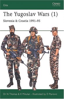 The Yugoslav Wars Slovenia & Croatia 1991-95