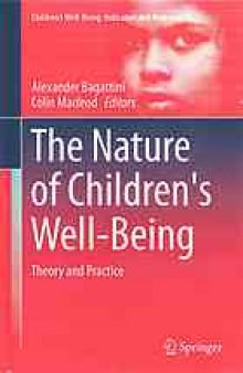 Nature of children's well-being : theory and practice