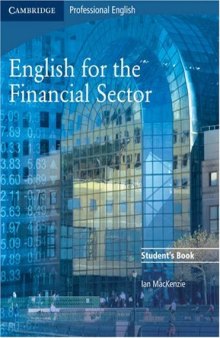 English for the Financial Sector: Student's Book (Cambridge Exams Publishing)